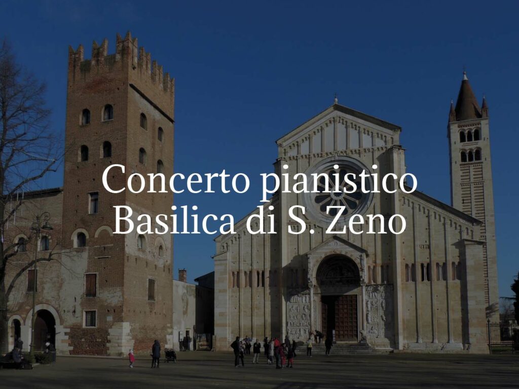 Concerto Pianistico - Basilica di San Zeno (VR)